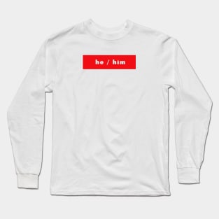 he / him - red Long Sleeve T-Shirt